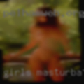 Girls masturbating