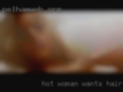 Hot woman wants hairypussy fromftworthtexas.